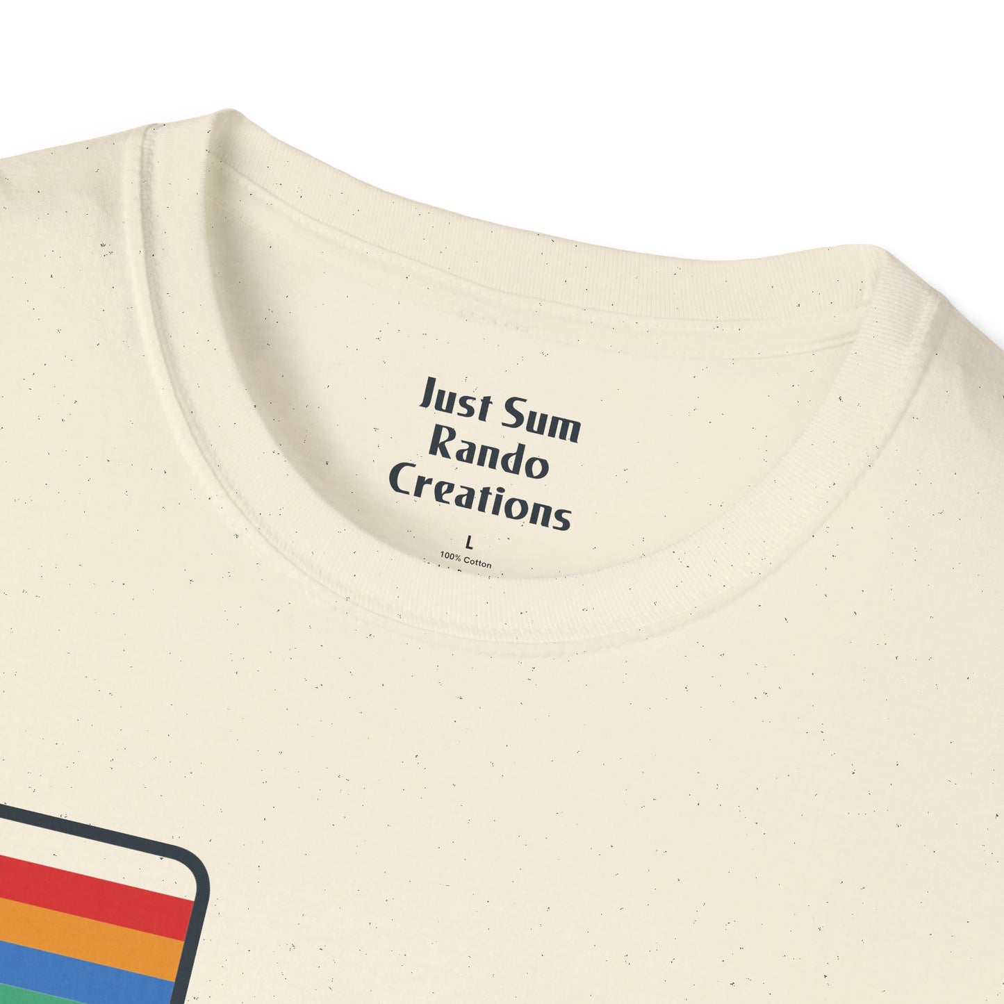 JUST SUM RANDO CREATIONS Unisex T-Shirt